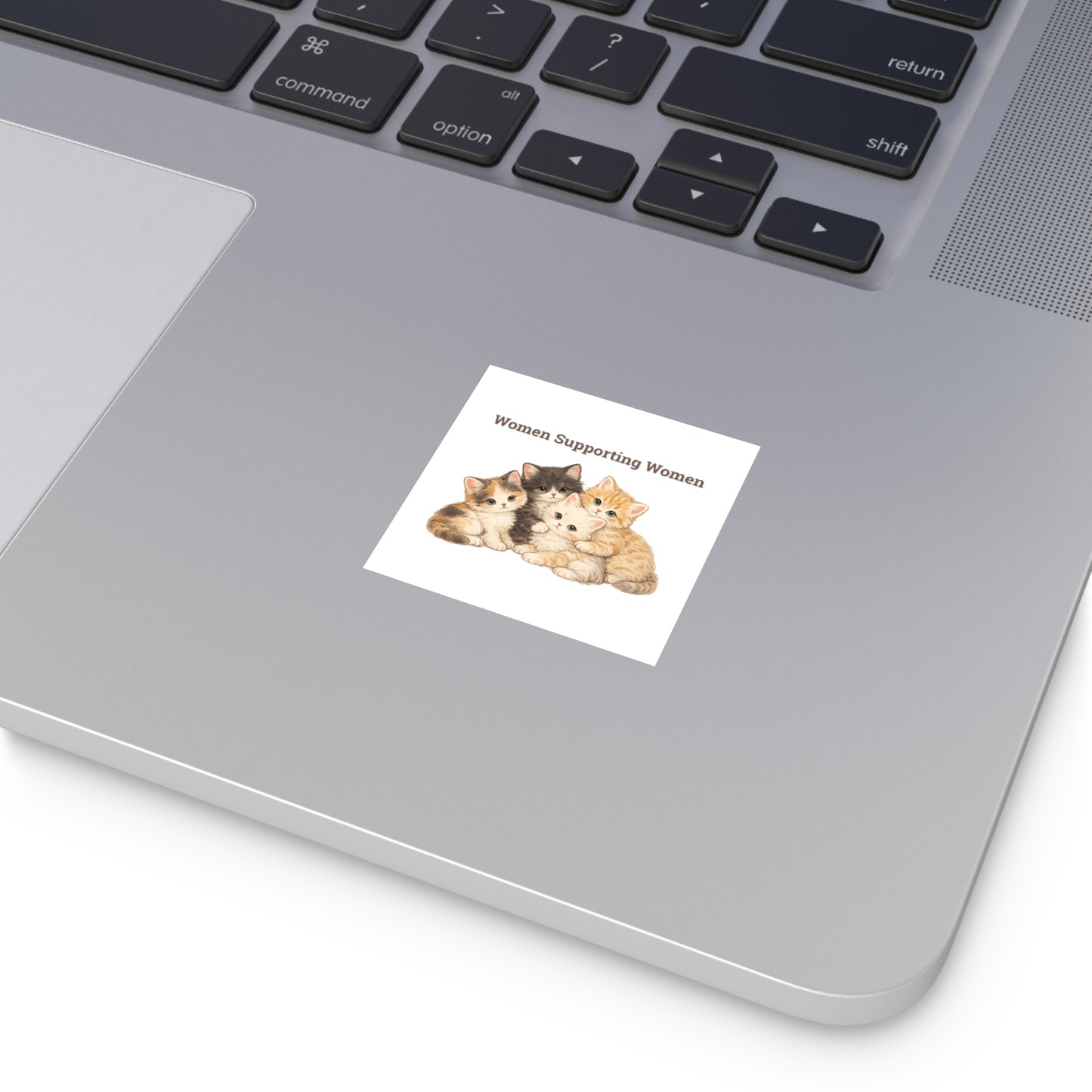 Women Supporting Women  — Cat Sticker Square Vinyl Inspirational Sticker