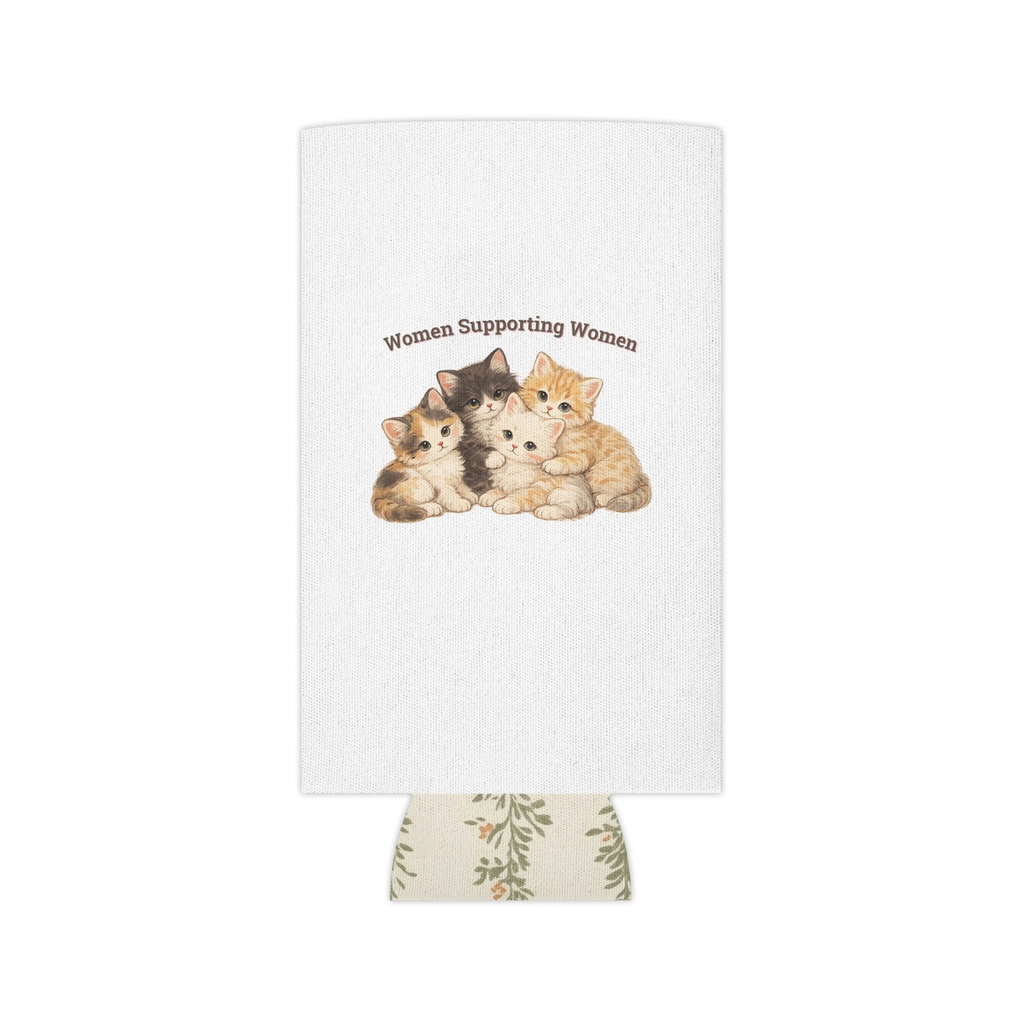 Women Supporting Women Koozie - Cute Kitten Koozie Floral Beverage Sleeve Can Cooler