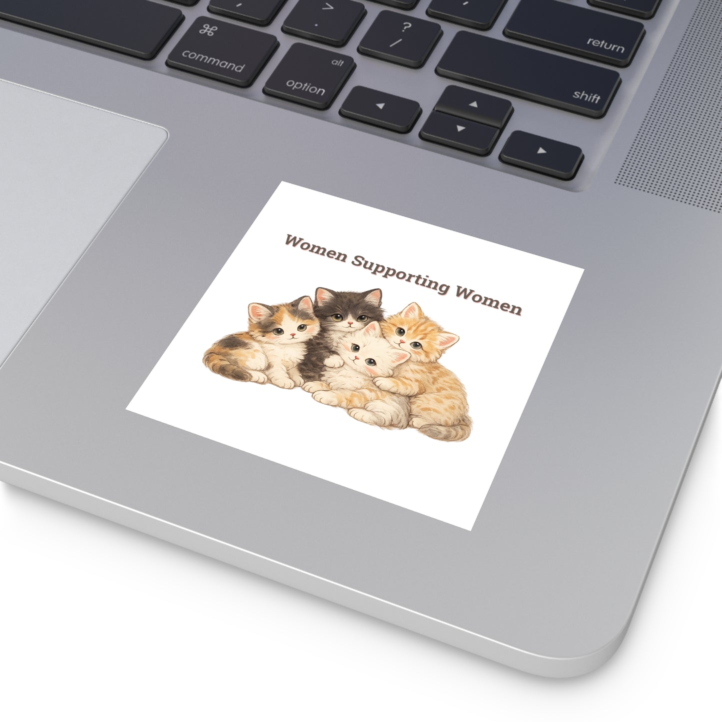 Women Supporting Women  — Cat Sticker Square Vinyl Inspirational Sticker